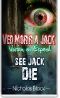 [See Jack Die 01] • Ved Morir a Jack